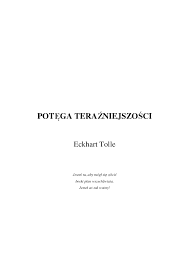 Potęga teraźniejszości - Pobierz pdf z Docer.pl