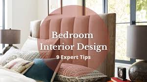 Bedroom Interior Design 9 Expert Tips