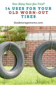 14 Uses For Your Old Worn Out Tires