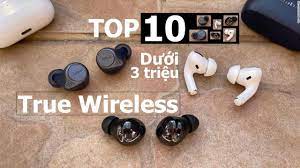Top 10 Tai nghe True Wireless tốt nhất dưới 3 triệu tháng 01/2022 - Top  Điện Tử