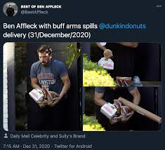 Find the newest dunkin donut meme. Ben Affleck With Buff Arms Spills Dunkindonuts Delivery 31 December 2020 Ben Affleck Juggling Dunkin Donuts Order Know Your Meme