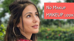 the no makeup makeup look hina khan