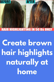 Now that your natural highlights are on point, here's how to protect 'em Create Brown Hair Highlights Naturally At Home To Prepare This You Will Need Hydrogen Peroxide B Brown Hair With Highlights Hair Highlights Diy Highlights Hair