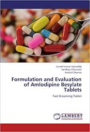 Amlodipine versus atenolol in essential hypertension. Formulation And Evaluation Of Amlodipine Besylate Tablets Fast Dissolving Tablet 9783659190445 Medicine Health Science Books Amazon Com