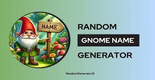 gnome name generator random gnome names