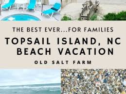 topsail island beach vacation for