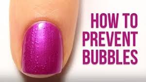 prevent bubbles in your nail polish