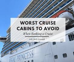 17 worst cruise ship cabins to avoid