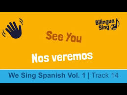 say goodbye in spanish goodbye song