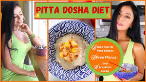 ayurvedic meal plan for pitta dosha