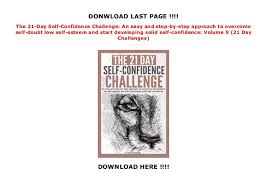 The cash confidence challenge is for you if you are tired of…. The 21 Day Self Confidence Challenge An Easy And Step By Step Appro