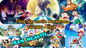 Doraemon dài] Tổng hợp movie dài tập Doraemon từ 2000 - 2021