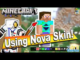 how you can use nova skin to make