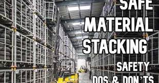 Safe Material Stacking Safety Dos And