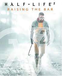 Half-life 2: raising the bar