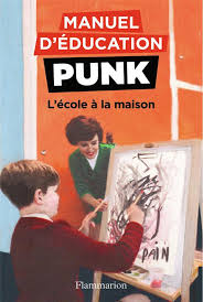 manuel d éducation punk tome 3 l