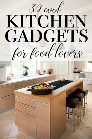 The kitchen is an area that isn't spared this onslaught, and there are. 30 Cool Kitchen Gadgets For Food Lovers Simply Stacie
