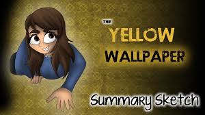 the yellow wallpaper summary sketch