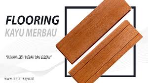 Flooring kayu merbau uv coating, merupakan jenis lantai kayu merbau yang sudah di coating sehingga tahan gores dan terlihat glossy dan elegan, pada flooring kayu merbau ini juga dilengkapi. Lantai Kayu Indonesia