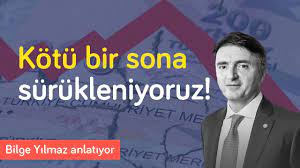 Türkiye kötü bir sona doğru sürükleniyor! & Enflasyondan büyük sorunlarımız  olabilir | Bilge Yılmaz - Antep Haber - Antep Son Dakika Haberler - Haber