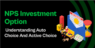 nps investment option auto choice vs