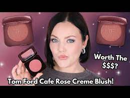 tom ford cafe rose creme blush hit or
