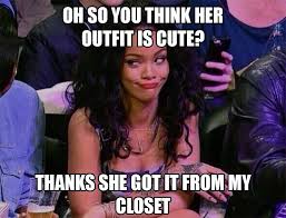 Image result for sister wardrobe is yours meme