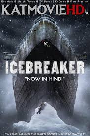 Jurassic galaxy (2018) hindi dubbed full movie online watch. The Icebreaker 2016 Filmyzilla Katmoviehd
