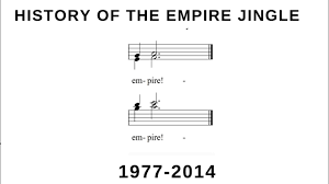 history of the empire jingle 1977 2016