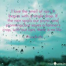 I hope you like it. I Love The Smell Of Rain Quotes Writings By Priya Sruthi Yourquote