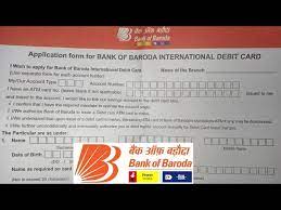 fill bank of baroda atm card form
