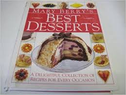 Mary berry trained at the cordon bleu in paris and bath school of home economics. Mary Berry S Best Desserts Amazon De Berry Mary Fremdsprachige Bucher