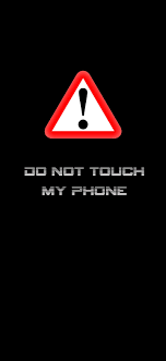 do not touch my phone warning 4k phone