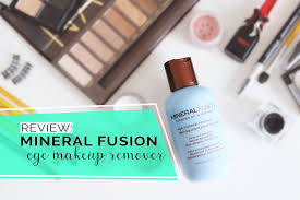 mineral fusion eye makeup remover review