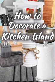 how to decorate a kitchen island the