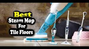 best steam mop for tile floors consumer