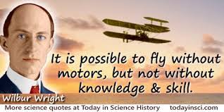 Sourced quotations by wright brothers (1871 — 1948). Wilbur Wright Quotes 11 Science Quotes Dictionary Of Science Quotations And Scientist Quotes