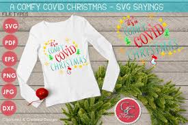 Svg Christmas Sayings It S A Comfy Covid Christmas 847683 Cut Files Design Bundles