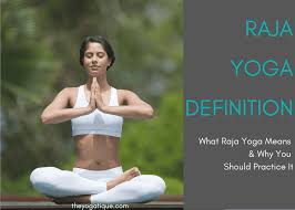 raja yoga definition what raja yoga