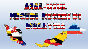 Mohon jawab 5 pertanyaan tentang nama depan anda. Asal Usul Negeri Negeri Di Malaysia Ppt Download