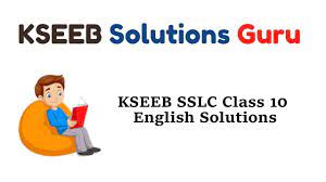 kseeb sslc cl 10 english solutions