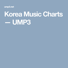 Korea Music Charts Ump3 Sharelagump3 Music Charts