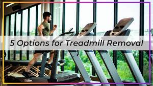 treadmill removal 5 easy options junk u