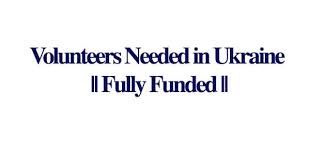 volunteers needed in ukraine fully