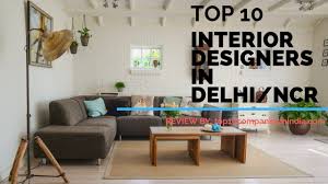 top 10 interior designers in delhi ncr