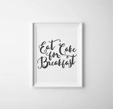 Eat Cake For Breakfast Cupcake Print