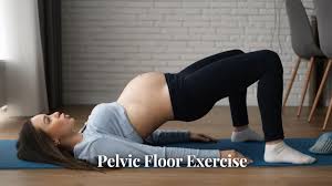 pelvic floor exercise importance