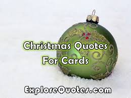 Nothing says merry christmas more than a lovely christmas quote. Christmas Quotes For Cards Explore Quotes