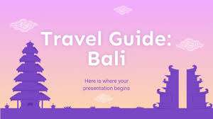 travel guide bali google slides theme
