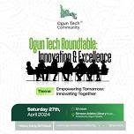 Ogun Tech Roundtable: Innovation & Excellence
